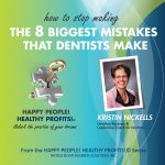 The 8 Biggest Mistakes Dentists Make